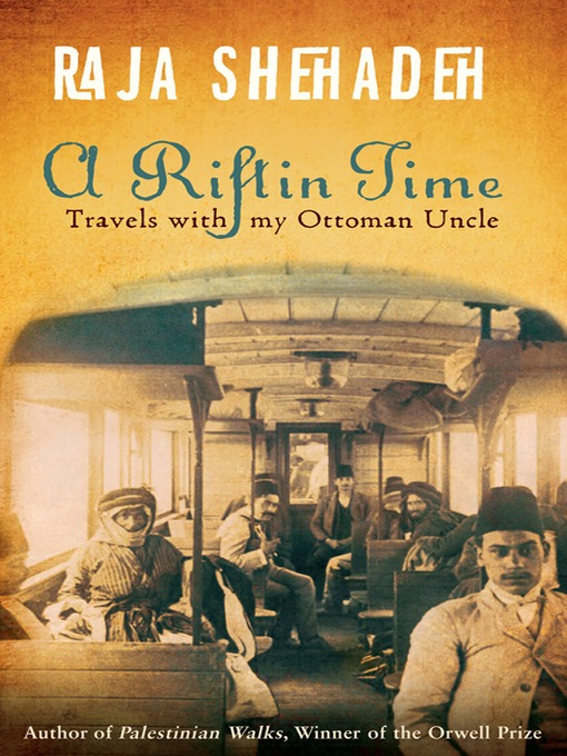 Title details for A Rift in Time by Raja Shehadeh - Available